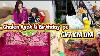 Chalen Ayat ki Birthday pe | Gift kya liya | #dailyvlog #familyvlog #pakistanivlogs #viralvlogs