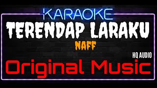 Karaoke Terendap Laraku ( Original Music ) HQ Audio - Naff