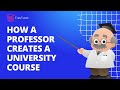 How a Professor Creates a University Course