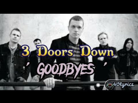 3 Doors Down - Goodbyes (Lyrics)