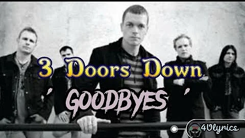 3 Doors Down - Goodbyes (Lyrics)