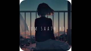 Tum saath ho- Arijit Singh-Cover