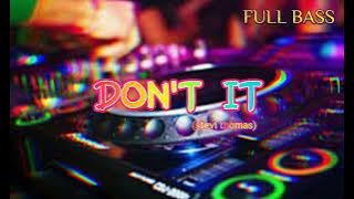 DON'T IT (STEVI THOMAS REMIX) 2023 NEW!!!