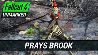 Prays Brook | Fallout 4 Unmarked | Ep. 1075