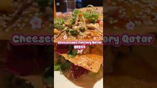 Birthday Dinner at Cheesecake Factory Qatar - QR344