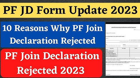 10 Reasons why pf join declaration form rejected by pf office 2023 | pf join declaration form reject