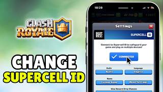 How To Change Supercell Id Email In Clash Royale (2026) - Full Guide