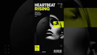 Heartbeat Rising 🎧