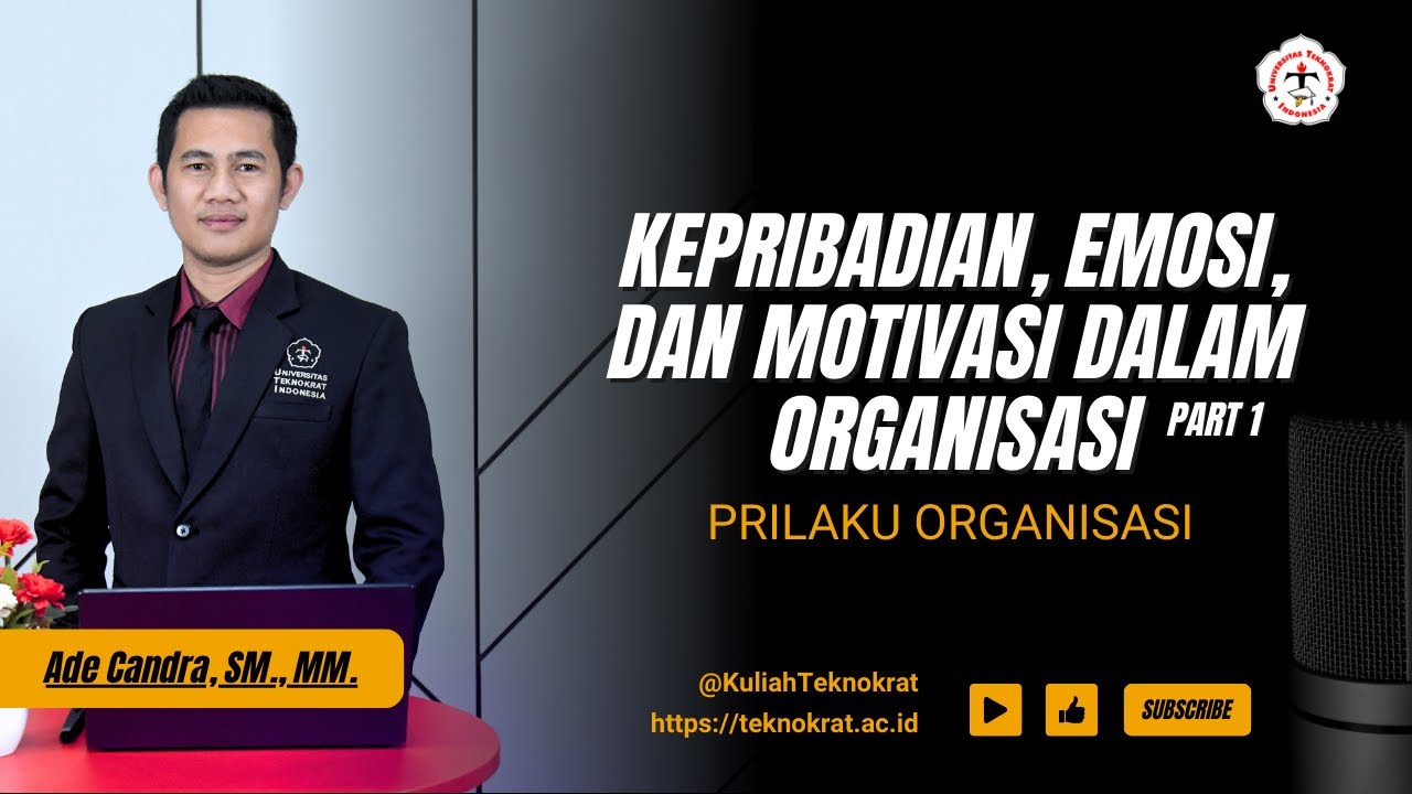 Kepribadian, Emosi dan Motivasi dalam Organisasi - Prilaku Organisasi - Part 1