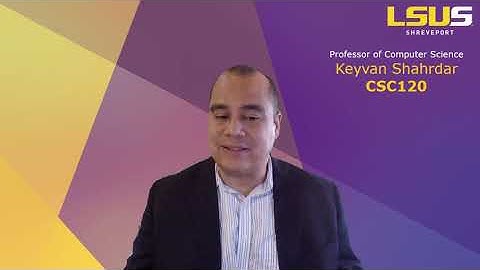 LSU Shreveport CSC120 - Introduction to Programming