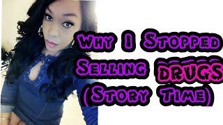 Why I Stopped Selling Drugs