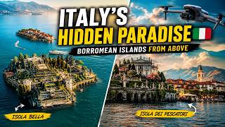 EXPLORE THE BORROMEAN ISLANDS 🇮🇹 | Isola Bella & Isola dei Pescatori from Above