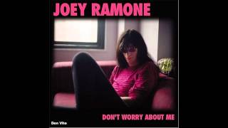 Joey Ramone Stop Thinking About It