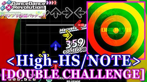 [High-HS/NOTE] 【DDR 4th】 ORION.78(AMeuro-MIX) / RE-VENGE [DOUBLE CHALLENGE] 譜面確認+Clap