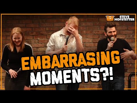 Comedians Share Most Embarrassing Moments - Steve Hofstetter