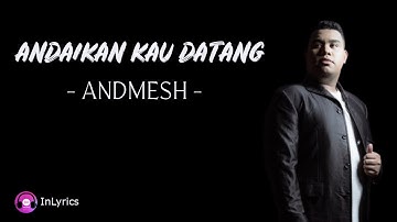 Andmesh - Andaikan Kau Datang (Lirik Lagu) OST Miracle In Cell No 7