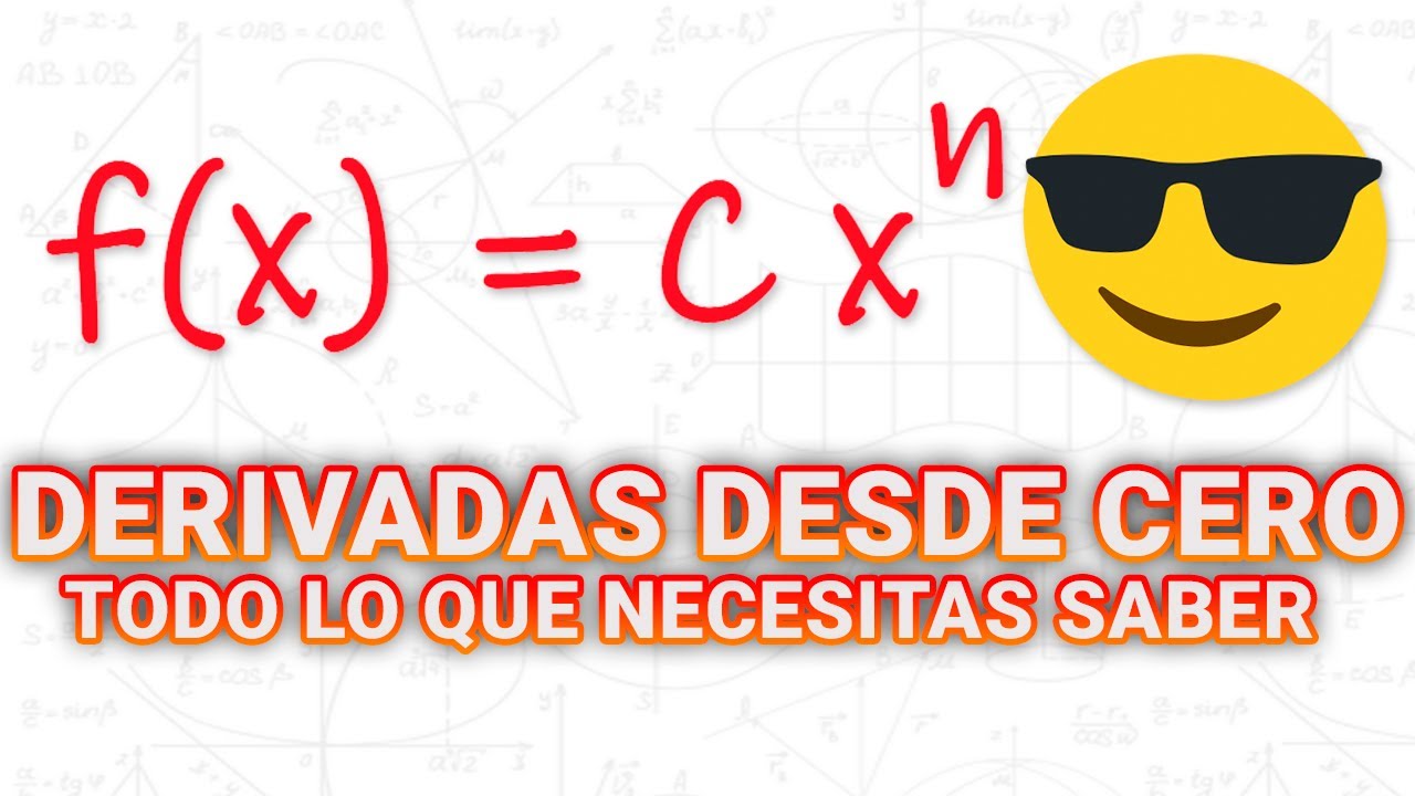 DERIVADAS DESDE CERO: TODO LO QUE NECESITAS SABER (EN 1 SOLO VIDEO) - FACILÍSIMO