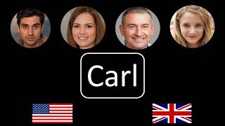How to pronounce Carl