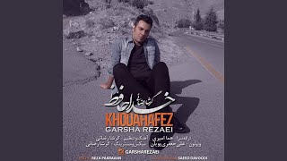 Khodahafez - Garsha Rezaei