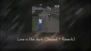Adele - Love in the dark [Slowed   Reverb - Tiktok Version🎶]