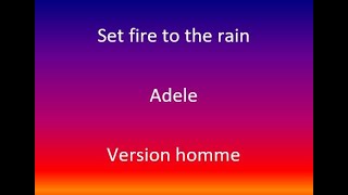 Set fire to the rain - Adele (cover) avec parole