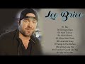 Lee Brice New Country Songs - Lee Brice Playlist 2021