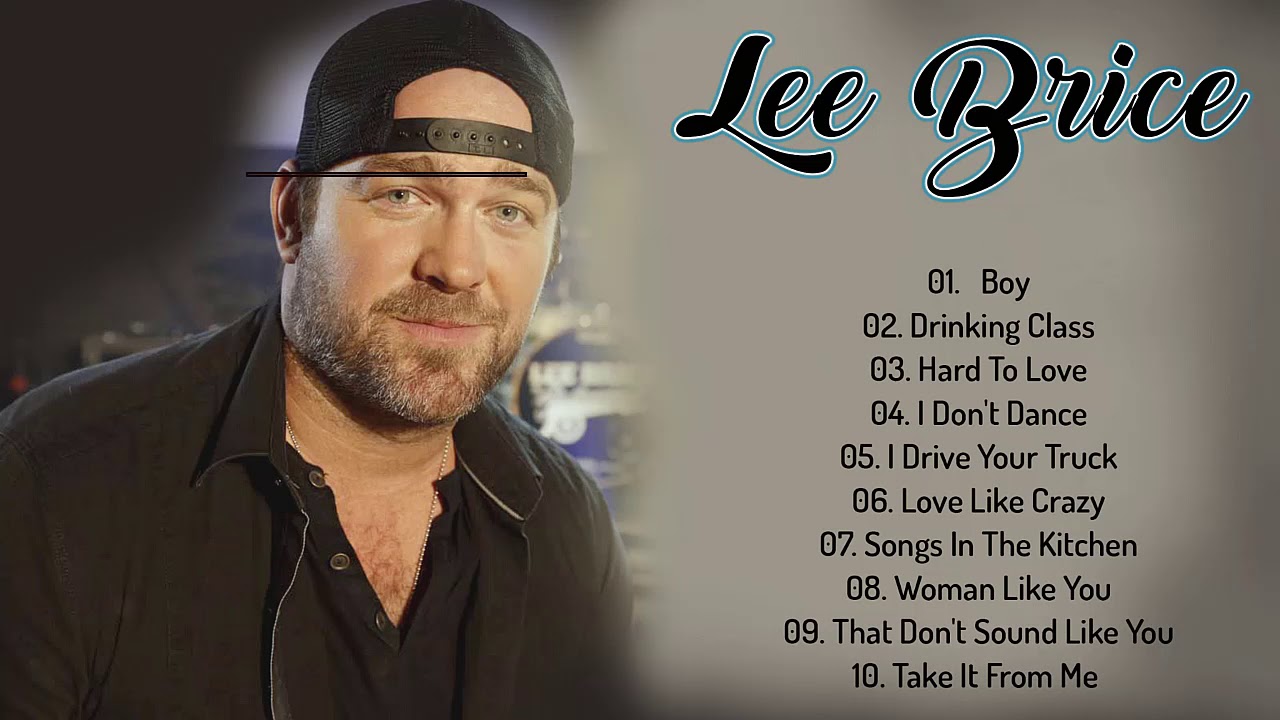Lee Brice New Country Songs - Lee Brice Playlist 2021 - YouTube