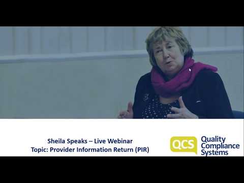 Sheila Speaks Webinar - CQC's Provider Information Return (PIR)