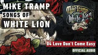 Mike Tramp - Love Don&#39;t Come Easy (Songs of White Lion - Audio)