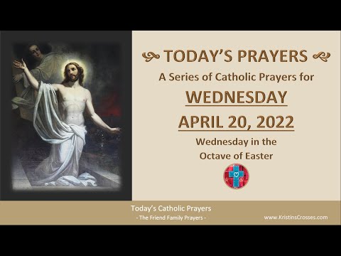Today&rsquo;s Catholic Prayers 🙏 Wednesday, April 20, 2022 (Gospel-Rosary-Prayers)