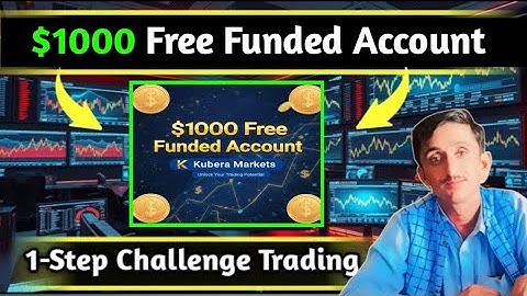 $1000 Free Funded Account | No Deposit Bonus Kubera Markets Demo Trading Explain | Asad Akash!!
