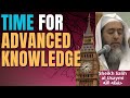 Time needed for getting advanced knowledge  sheikh salih al usaymi  