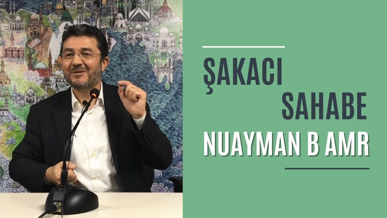 Şakacı Sahabe Nuayman b Amr - YouTube
