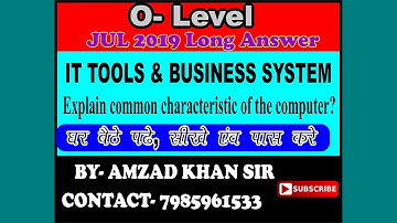 O- LEVEL || IT TOOLS AND BUSINESS SYSTEM || CHARACTERISTICS OF COMPUTER||