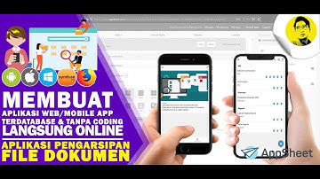 Appsheet : Membuat Aplikasi Arsip & Download Dokumen Digital Berbasis Mobile (No Coding)