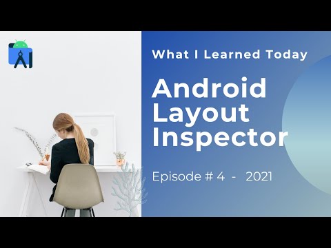 Layout Inspector Android Studio - Ep#4