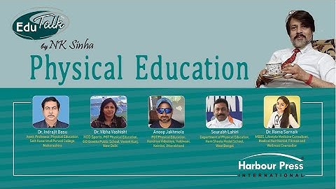 Edutalk with NK Sinha | Physical Education | Live Webinar | Harbourpress International