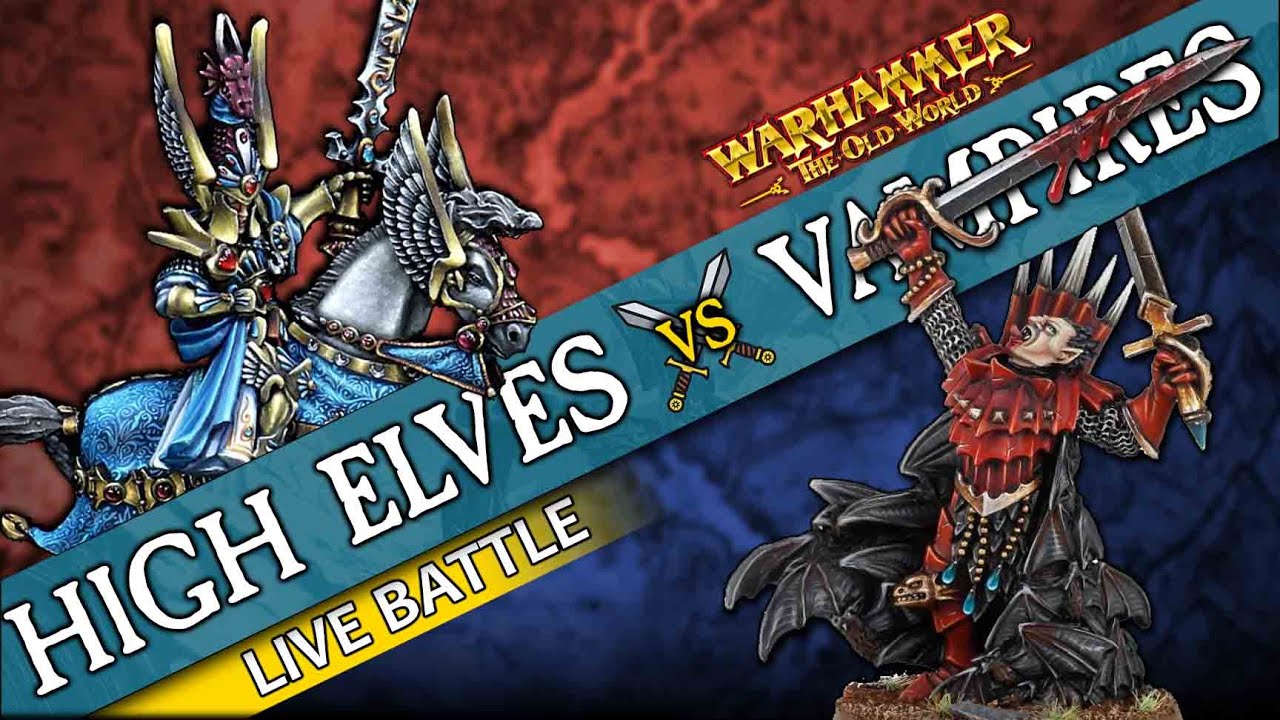 High Elves vs Vampire Counts | Warhammer The Old World (Live Battle ...