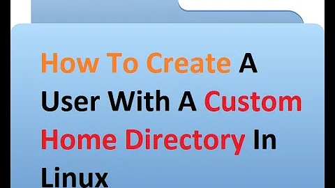 How To Create A User With A Custom Home Directory In Linux