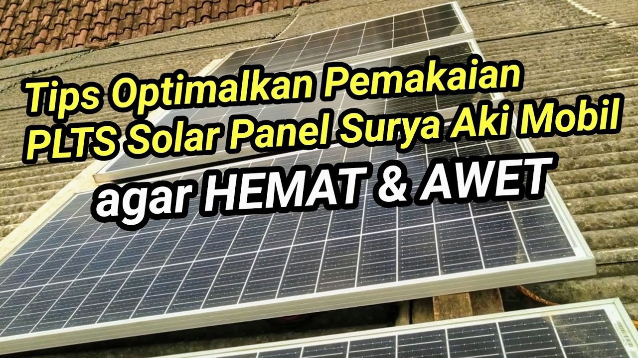Pemakaian PLTS Aki Mobil untuk Listrik Rumah || solar panel surya - YouTube