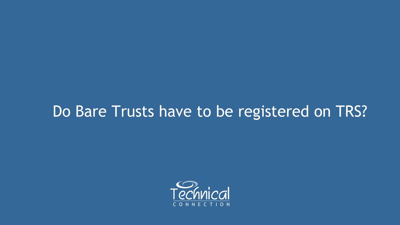 do-bare-trusts-have-to-be-registered-on-trs-youtube