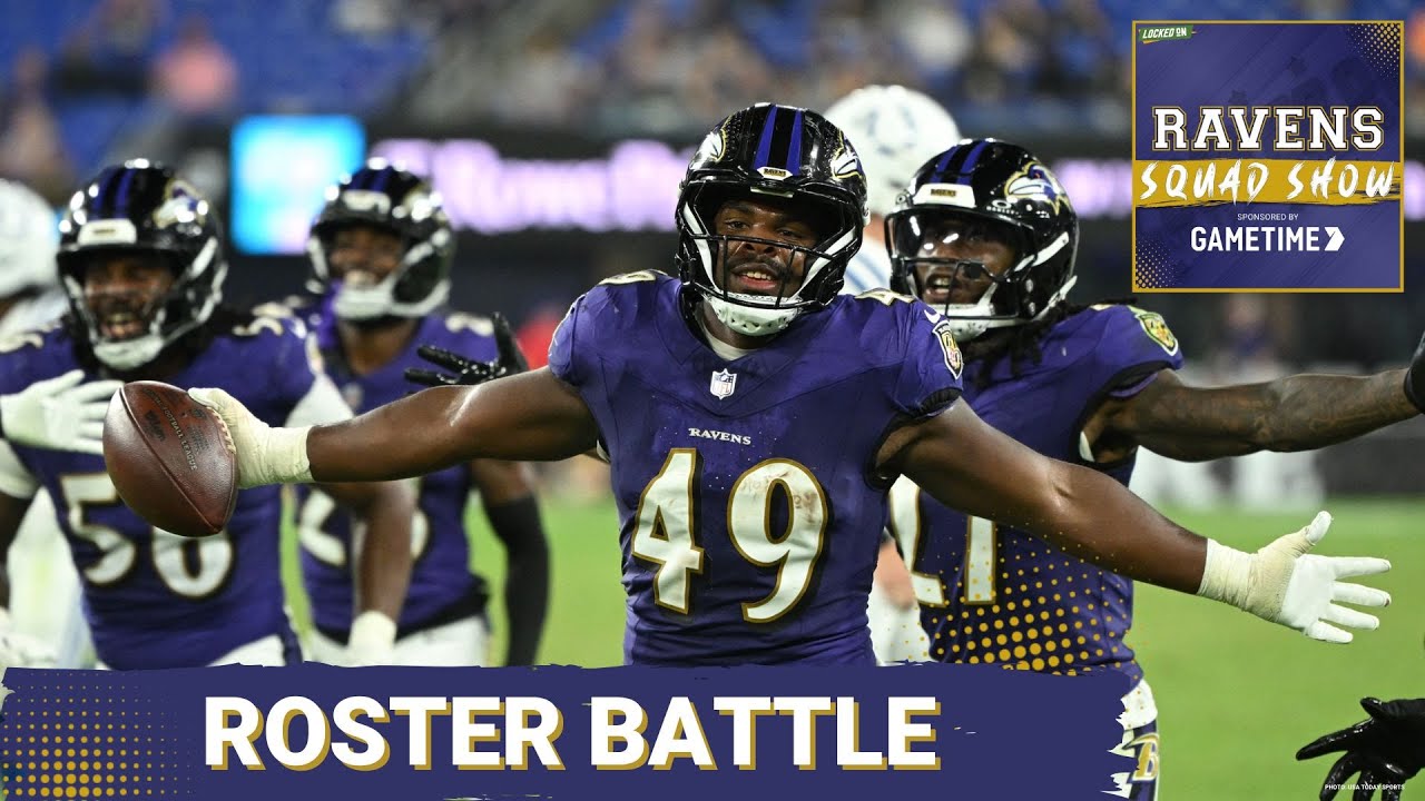 RAVENS SQUAD SHOW: Baltimore Ravens roster battles HEAT UP as training camp continues