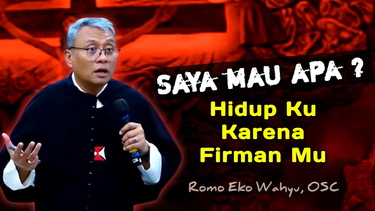 HIDUPKU KARENA FIRMAN-MU _ Kebangunan Rohani Katolik bersama Romo Eko Wahyu, OSC