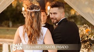 Video thumbnail of "Dale Q' Va - Tú Ya Eres Cosa Del Pasado (Video Oficial)"