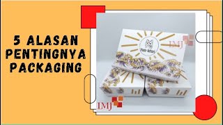 5 Fungsi Dan Manfaat Packaging
