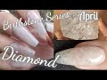 Birthstone Series: April ~ Uncut Diamond Nail Design
