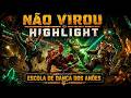 Não Virou Highlight – Escola de Dança