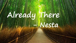 Nesta - Already There Lyrics