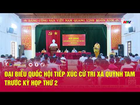 National Assembly deputies meet with voters in Quynh Tam commune ahead of the 2nd session