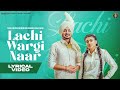 New punjabi song 2023  lachi wargi naar lyrical deep bajwa ft gurlez akhtar